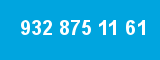 932 875 11 61 932 875 11 61